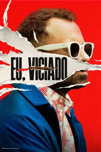 Eu, Viciado