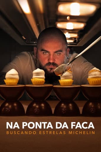 Na Ponta da Faca - Buscando Estrelas Michelin