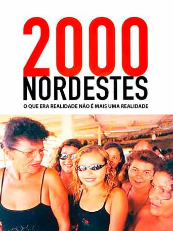 2000 Nordestes - O Que Era Realidade Não é Mais Uma Realidade
