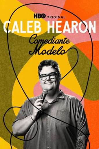 Caleb Hearon: Comediante Modelo