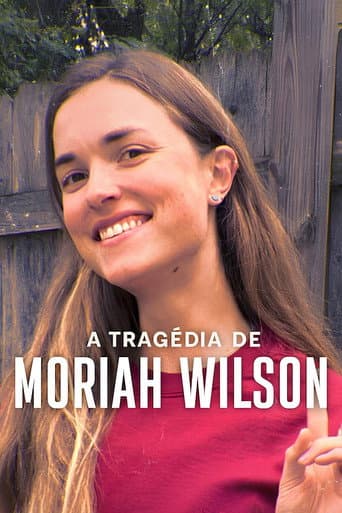 A Tragédia de Moriah Wilson