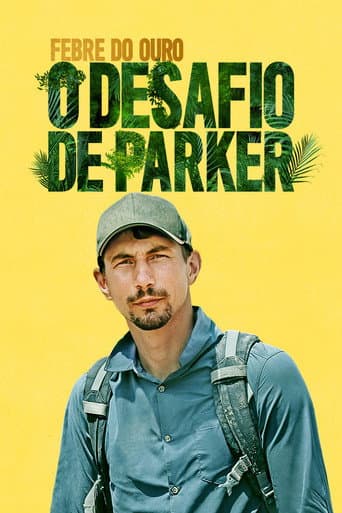 Febre do Ouro: O Desafio de Parker