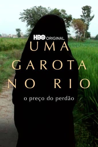 Uma Garota No Rio: O Preço Do Perdão
