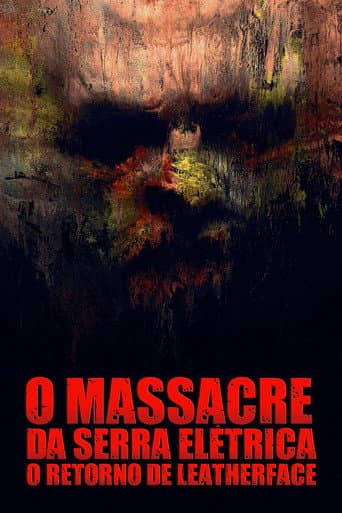 O Massacre da Serra Elétrica: O Retorno de Leatherface