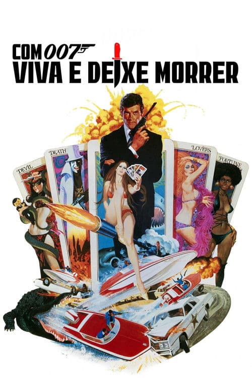 Com 007 Viva e Deixe Morrer