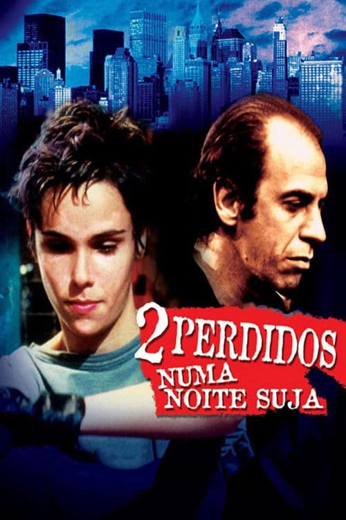 2 Perdidos numa Noite Suja