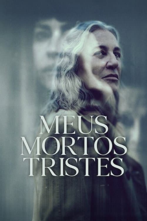 Meus Mortos Tristes