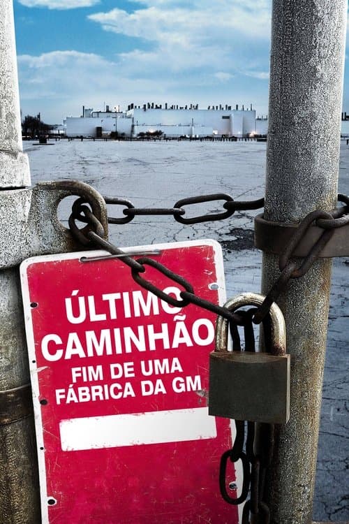 Último Caminhão: Fim de Uma Fábrica da GM