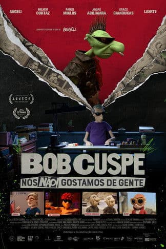 Bob Cuspe: Nós Não Gostamos de Gente
