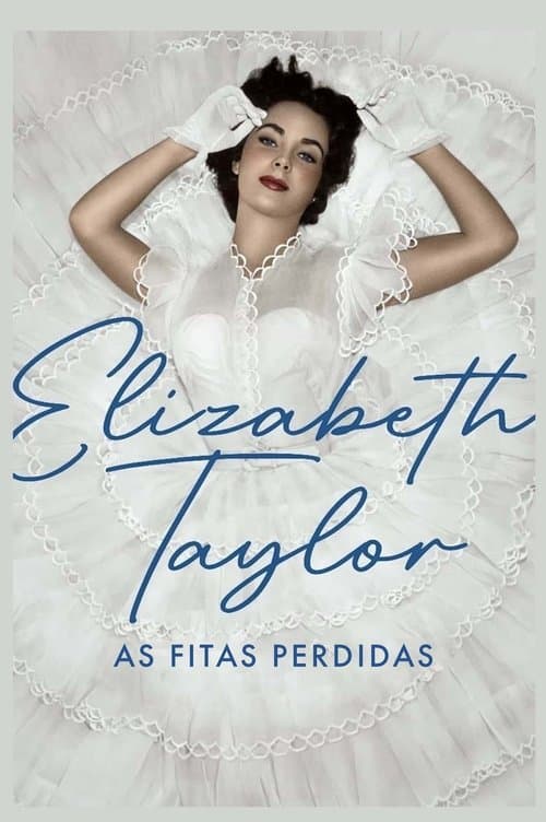 Elizabeth Taylor - As Fitas Perdidas
