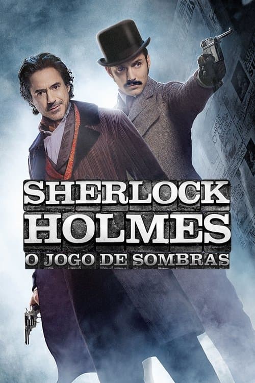Sherlock Holmes: O Jogo de Sombras