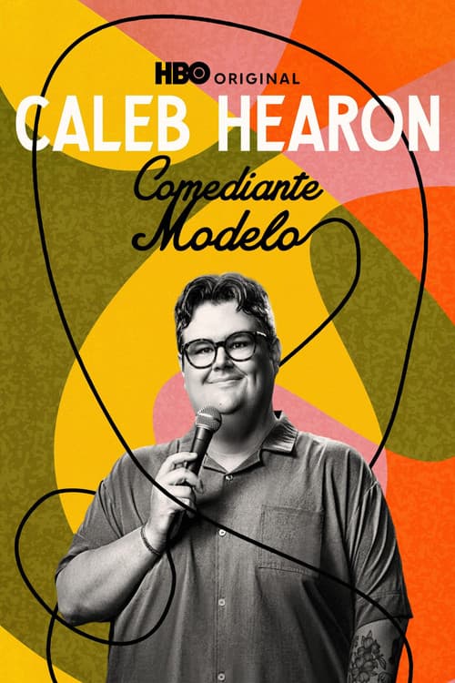 Caleb Hearon: Comediante Modelo