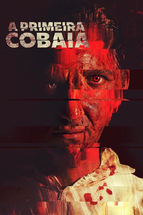 A Primeira Cobaia