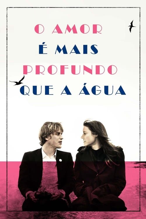 O Amor é Mais Profundo Que a Água