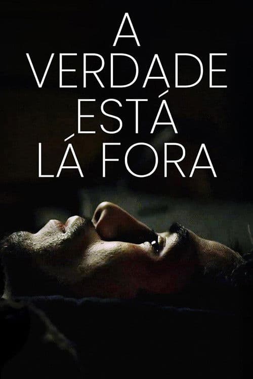A Verdade Está Lá Fora