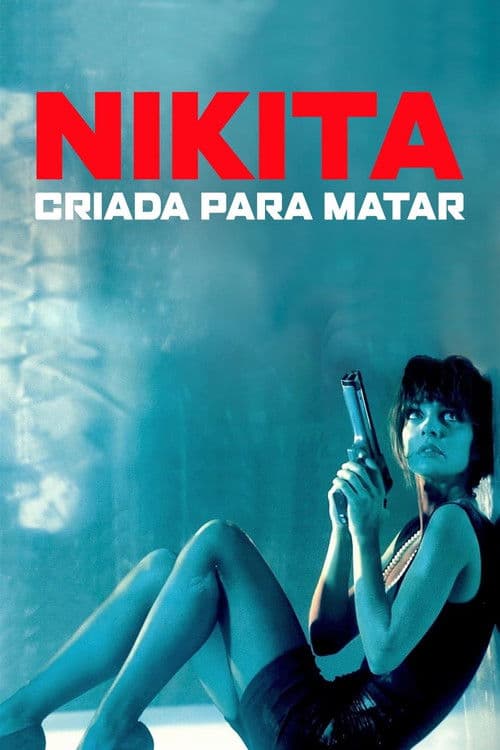 Nikita: Criada para Matar
