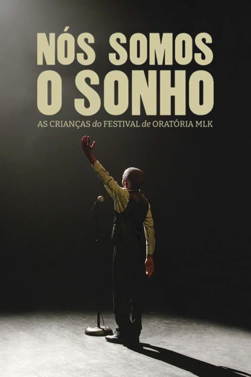 Nós Somos o Sonho - As Crianças do Festival de Oratória MLK