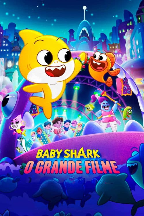 Baby Shark - O Grande Filme