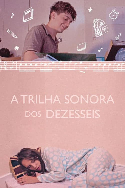 A Trilha Sonora dos Dezesseis