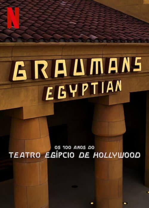 Os 100 Anos do Teatro Egípcio de Hollywood